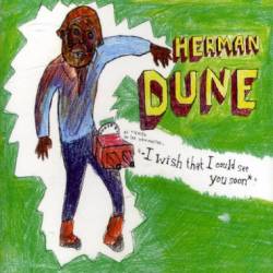 Herman Düne : I Wish That I Could See You Soon